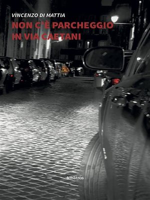 cover image of Non c'è parcheggio in via Caetani